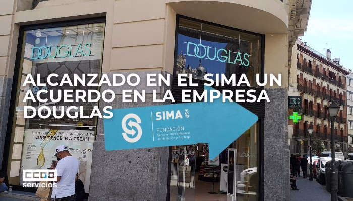 Alcanzado en el SIMA un acuerdo en la empresa Douglas